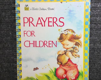 My Little Golden Prayers For Children, storybook journal, repurposed, recycled book turned journal, notebook, thought book, blank journal
