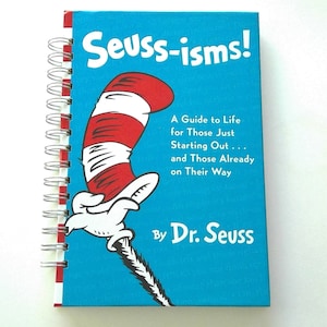 Seuss-isms Storybook Journal – Upcycled, Repurposed Dr. Seuss Book Journal, Notebook, Memory Book, Junk Journal, Gift for Kids or Adults