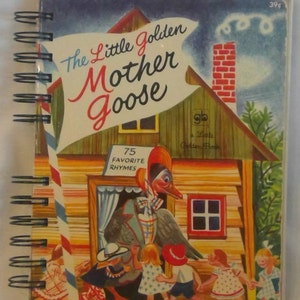 The Little Golden Mother Goose, storybook journal, vintage journal, blank journal, upcycled repurposed journal notebook, junk journal, gift
