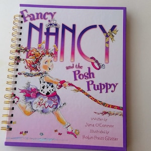 Fancy Nancy and the Posh Puppy, storybook journal, repurpose, recycled, upcylced, book turned journal, diary, blank journal, notebook