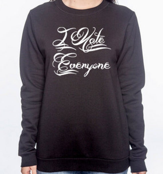 i hate everyone sweater