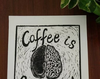 Coffee is Brain Food - Hand Printed, Woodcut Print (14" X 11")