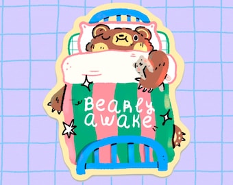 Bearly Awake vinyl Sticker / Cute Bear sticker / Dishwasher safe / Cute and Kawaii bear illustration