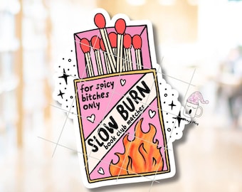 Slow Burn Book Club Matches Sticker: Kindle Reader Romance Decor