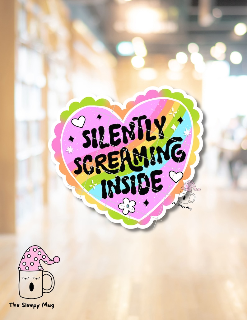 Silently Screaming Inside STICKER Social Worker Work Mental Health Therapy Therapist Counselor Self Care Heart Kindle Stickers Waterproof image 6