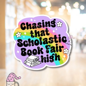 Chasing That Book Fair High STICKER Bookish Book Lover Mystery Fantasy Romance Book Smut Summer Read eReader TBR List Kindle Stickers Case image 3