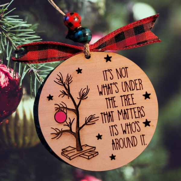 Its not what's under the tree, Christmas, Ornament, SVG, Laser File, Glowforge