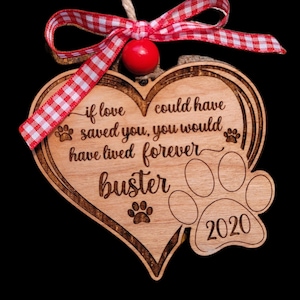 If love could have saved you, Pet Memorial, Ornament, Christmas, SVG, Laser File, Glowforge