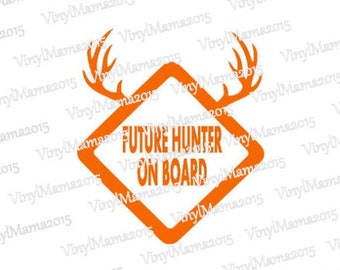 Future Hunter On Board Decal - Baby On Board Decal - Baby On Board Sticker - Hunting Decal - Hunting Sticker