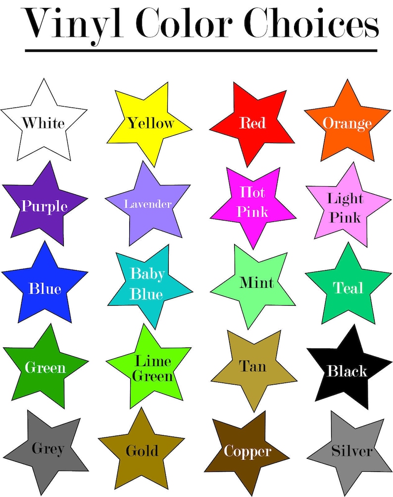 May include: A color chart titled Vinyl Color Choices featuring twenty stars arranged in five rows and four columns. Each star is a different solid color with its corresponding name printed in black or white text centered on the star shape.