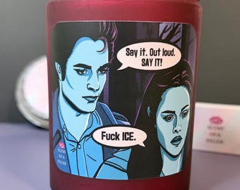 Twilight Inspired FCK ICE (Scented Parody Candle)