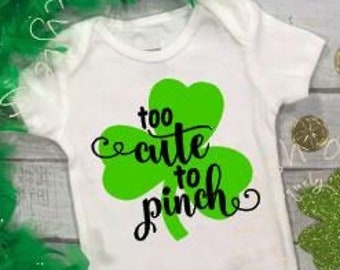 Too Cute To Pinch Onesie, St Patrick Onesie, St Patrick Day Bodysuit, Pinch Proof Onesie, St. Pattys Day Baby Outfit, Pregnancy Reveal Shirt