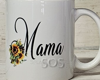 Mom Coffee Mug, Mother's Day Gift, Gifts for Moms, Gifts for Gardeners, Flower Coffee Mug, Coffee Tea Mug, If Moms were flowers