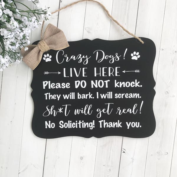 Oops! Imperfection Clearance Sale, Crazy Dogs Live Here, Crazy Dogs Sign, No Soliciting, No Soliciting Sign, Do Not Knock, No Solicitation