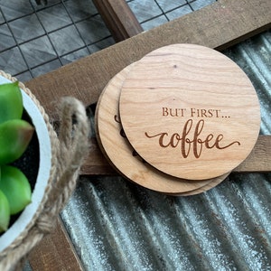 Engraved Maple Wood Coasters: But First Coffee, Set of 4