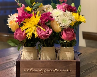 Personalized Flower Box for Mom | Engraved 'We / I love you Mom' Mason Jar Centerpiece