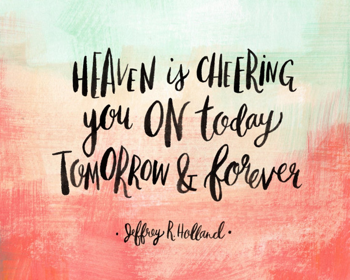 Heaven is Cheering You on Today Tomorrow &amp; Forever Quote by - Etsy