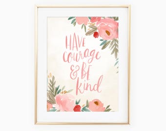 Have Courage & Be Kind hand lettered Cinderella quote