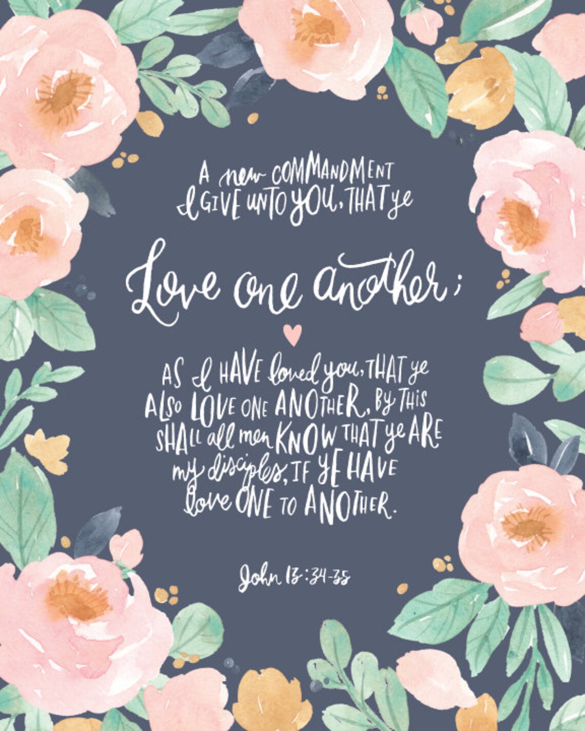 A New Commandment I Give Unto You, That Ye Love One Another as I Have ...