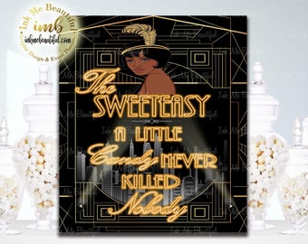 PRINTABLE Sweeteasy Candy sign, Gatsby party decoration, Roaring 20s Art deco,Wedding Sign, Wedding Decor, Candy Buffet Sign,