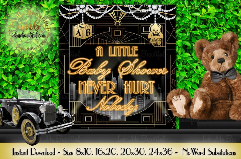 PRINTABLE A Little Baby Shower Never Hurt Nobody Great Gatsby Baby Shower Harlem Nights, A Little Party Never Hurt 1920s Decor image 1