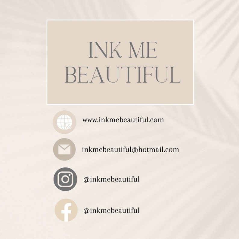 Puede incluir: Logotipo de Ink Me Beautiful con la direcci&oacute;n del sitio web, la direcci&oacute;n de correo electr&oacute;nico y los identificadores de redes sociales para Instagram y Facebook.