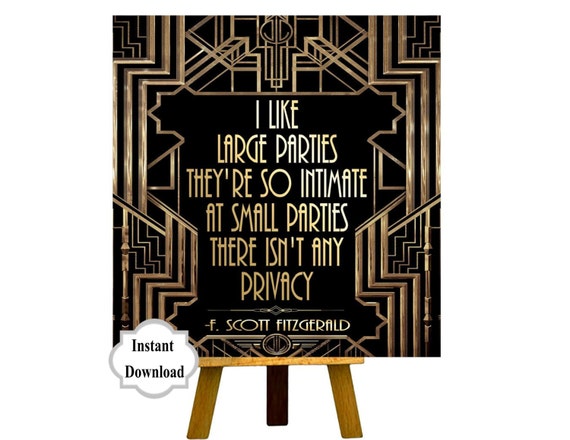 PRINTABLE | I Like Large Parties They are so Intimate | Gatsby party decoration,Roaring 20 Art deco, Gatsby Quote, F. Scott Fitzgerald Quote Il_570xn