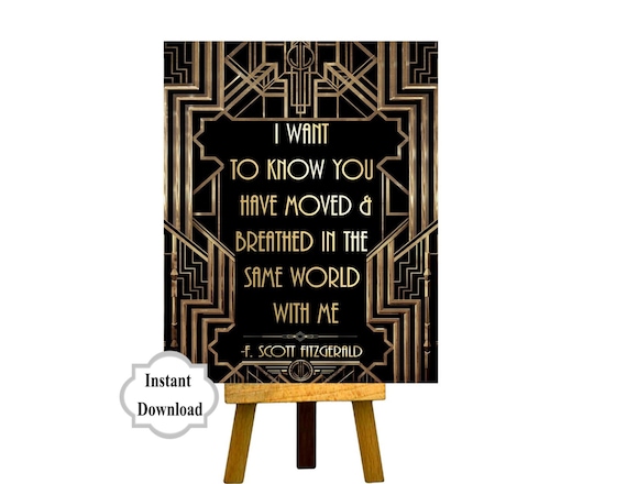 PRINTABLE | I Want to Know You Have Moved | Gatsby party decoration, Roaring 20s Art deco, Gatsby Quote, F. Scott Fitzgerald Quote Il_570xn