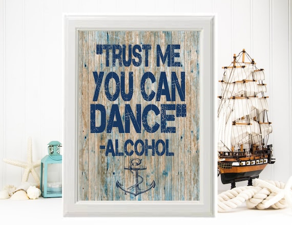 PRINTABLE Nautical Wedding Sign, Trust Me You Can Dance, Beach Wedding, Wedding Bar Sign, Bar Sign, Nautical Themed Collection Il_570xn