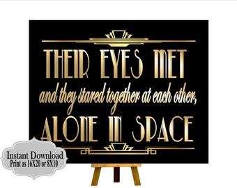 PRINTABLE Their Eyes Met ,Gatsby party decoration, Roaring 20s Art deco,Wedding Sign, Wedding Decor, Gatsby Quote, Gatsby Collection