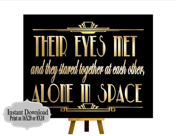 PRINTABLE Their Eyes Met ,Gatsby party decoration, Roaring 20s Art deco,Wedding Sign, Wedding Decor, Gatsby Quote, Gatsby Collection Il_570xn