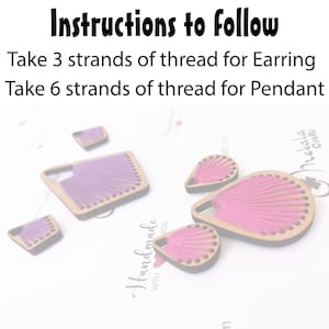 May include: Two wooden earring and pendant shapes with instructions to follow. The earring shape is a small teardrop with pink thread. The pendant shape is a larger teardrop with pink thread. The instructions say to use 3 strands of thread for the earring and 6 strands of thread for the pendant.