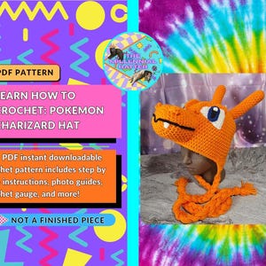 May include: A crochet pattern PDF for a bright orange Charizard hat featuring a dragon-like head with horns, white and blue eyes, and braided earflaps. The text reads PDF PATTERN, LEARN HOW TO CROCHET: POKEMON CHARIZARD HAT, and NOT A FINISHED PIECE.
