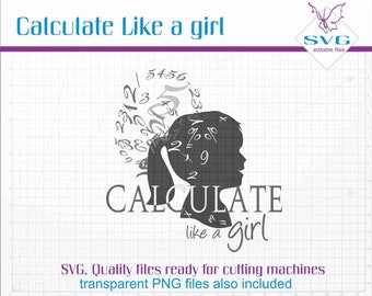 Calculate like a girl SVG clip art, Girl silhouette Vector art, SVG file, Vector cutting file, Cutting machine file