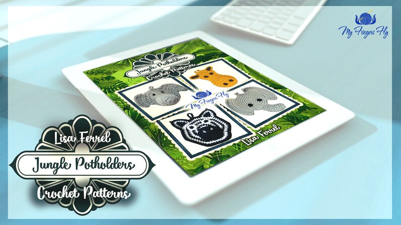 May include: A digital tablet displaying a set of four crochet potholder patterns featuring jungle animals. The potholders are a giraffe, an elephant, a zebra, and a rhino. The text on the tablet reads "Jungle Potholders Crochet Patterns" and "Lisa Ferrel".