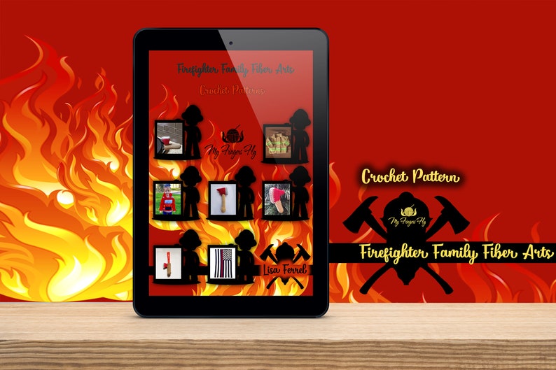 May include: A digital tablet displaying a crochet pattern for a firefighter family. The pattern is titled "Firefighter Family Fiber Arts" and includes images of various firefighter-themed items, such as a fire truck, a fire axe, and a fire hydrant. The pattern is designed by "My Finger Fly" and includes the name "Lisa Ferrel".