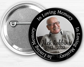 Funeral Photo Memorial Tribute Buttons, In Loving Memory,  Personalized Rest in Peace Keepsake, Forever in Our Hearts, Funeral Badges - 2947