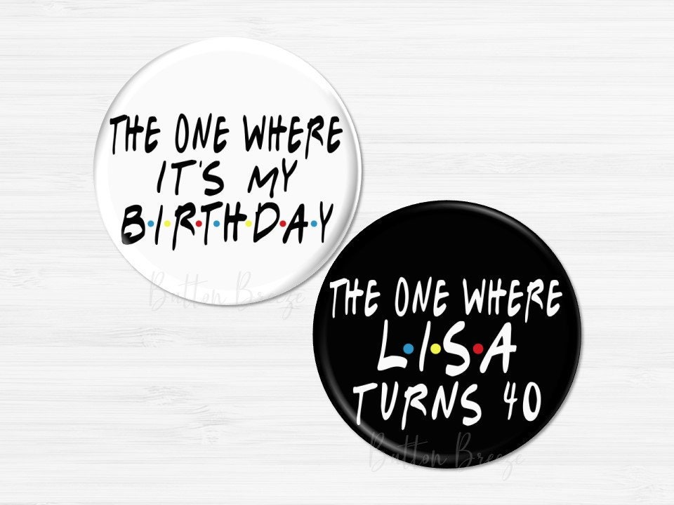 Custom Birthday Buttons, It's My Birthday Party, Personalized Name Age