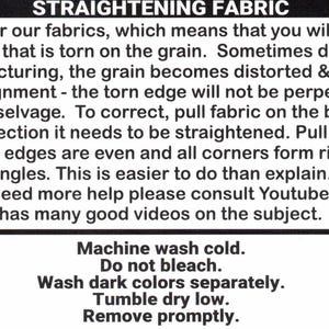 May include: Black and white text on a white background with instructions on how to straighten fabric. The text reads "STRAIGHTENING FABRIC" and includes instructions on how to straighten fabric, as well as washing instructions. The washing instructions include "Machine wash cold", "Do not bleach", "Wash dark colors separately", "Tumble dry low", and "Remove promptly."