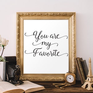 You Are My Favorite Print Modern Bedroom Art Minimalist Kids Wall Art Love Quote Print Printable Love Quote Modern Nursery Decor Wall Decor image 1