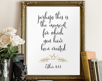 Bible verse printable scripture art Christian scripture art nursery decor Esther 4:14 home decor inspirational quote printable verses BD-371