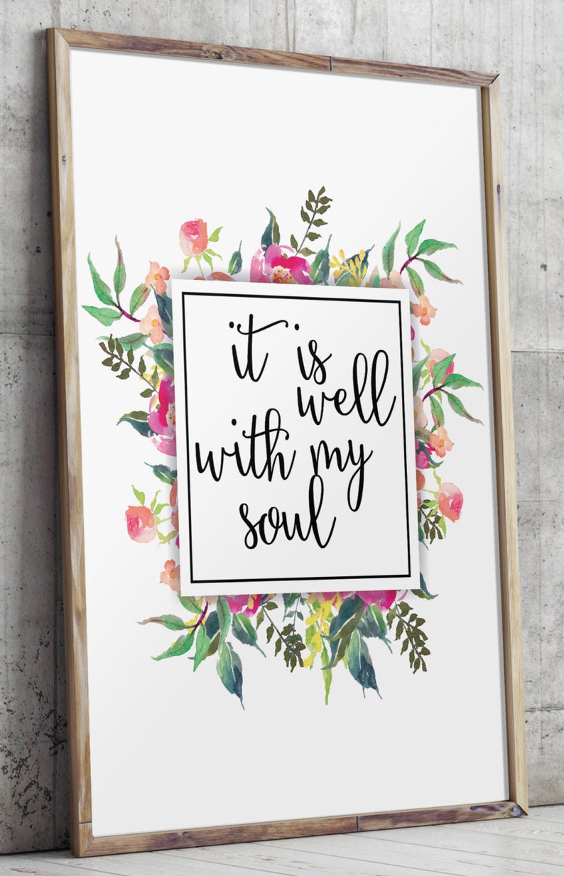 Printable Art Quote It is Well With My Soul Print Etsy