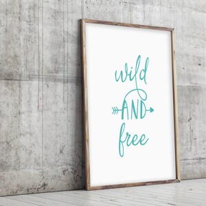 Wild and Free Print, Nursery Printable, Boy Nursery Wall Art, Nursery ...