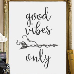 Good Vibes Only, Good Vibes Print, Inspirational Quote, Wall Art ...