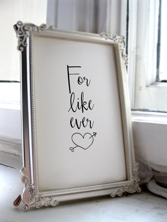 For Like Ever Poster Wall Art Print Wedding Quotes Romantic Etsy