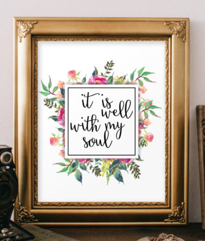 Printable Art Quote It is Well With My Soul Print Etsy