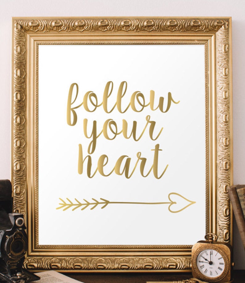 Follow Your Heart Printable Art Faux Gold Foil Art Gold Arrow | Etsy