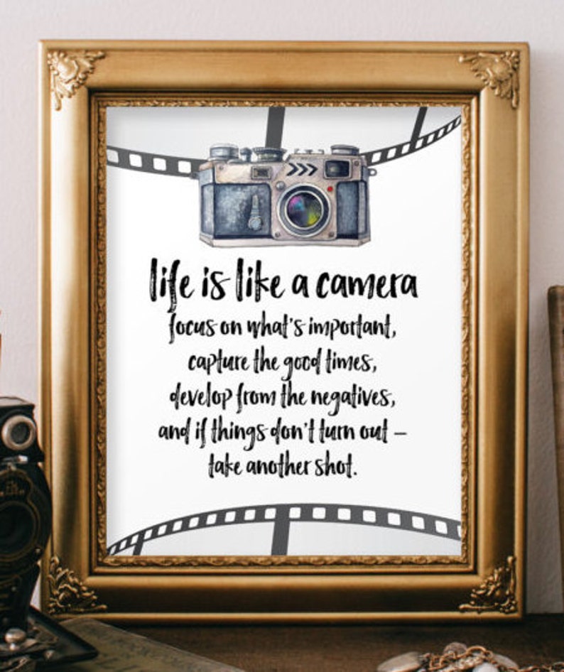 Life is Like a Camera Quotes Inspirational Print Positive Etsy