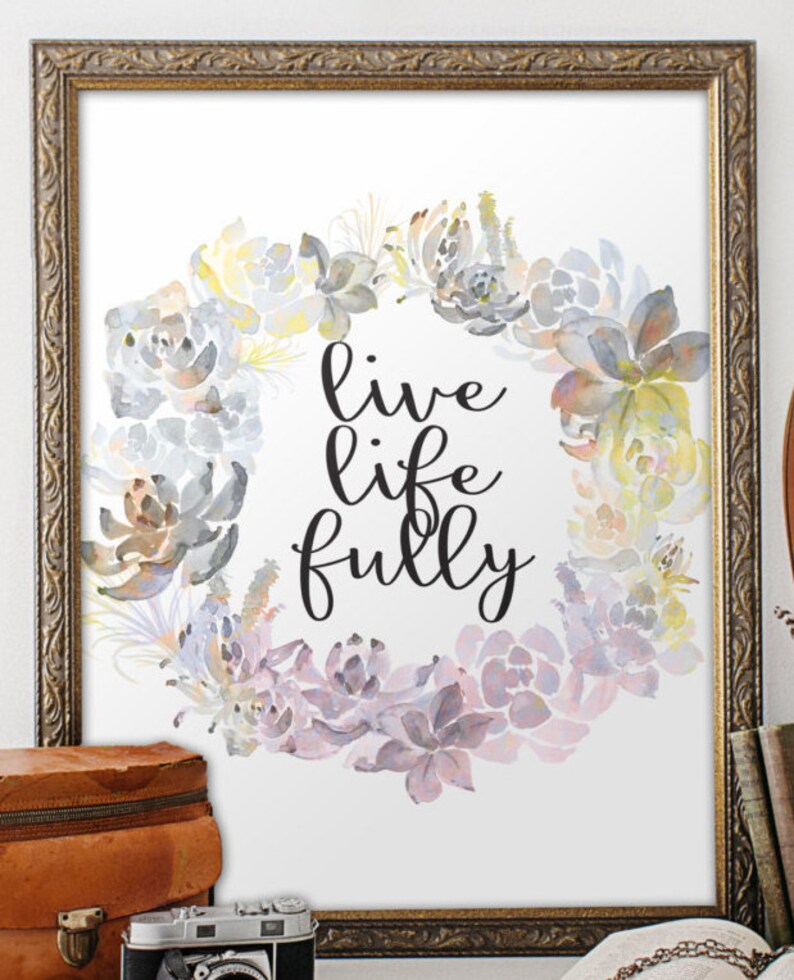 Live Life Fully Printable Wall Art Decor Printable Art Quote | Etsy