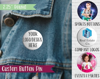 Custom Photo Button Pins --- 2.25" Round Buttons